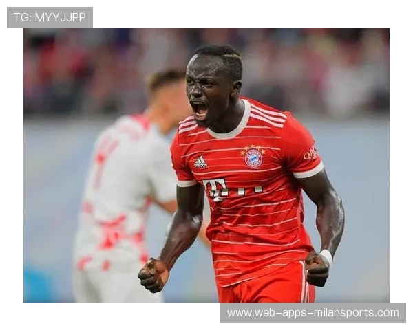 拜仁马内爆发力训练回暖：强劲复苏的秘密